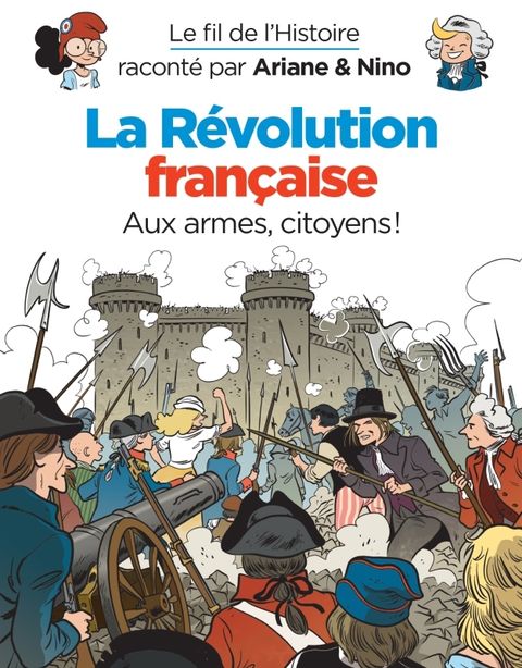 Couverture de l'album La Révolution Française : aux armes, citoyens !