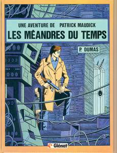 Aperçu 1 de l'album Patrick Maudick (Une aventure de) tome 2 - Les méandres du temps