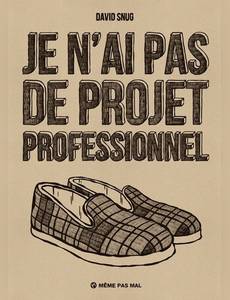 Couverture de la série Je n'ai pas de Projet Professionnel