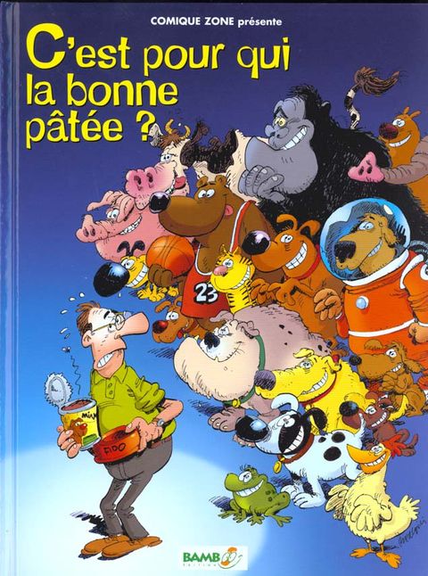 Couverture de l'album C'est pour qui la bonne pâtée ?