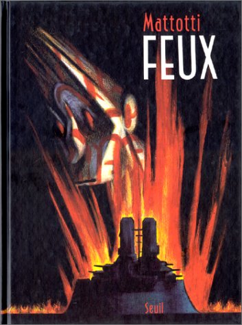 Feux (Mattotti) - Feux - Bubble BD, Comics et Mangas
