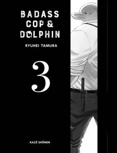 Aperçu 4 de l'album Badass Cop & Dolphin tome 3