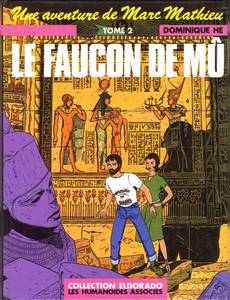 Aperçu 1 de l'album Une aventure de Marc Mathieu tome 2 - Le Faucon de Mû