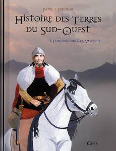 Aperçu 1 de l'album Histoire des Terres du Sud-Ouest tome 1 - Terra Aquitanae