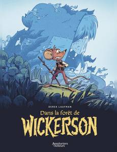 Couverture de la série Dans la forêt de Wickerson