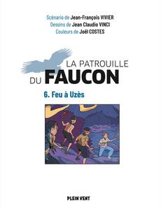 Aperçu 5 de l'album La Patrouille du Faucon tome 6 - Feu à Uzès
