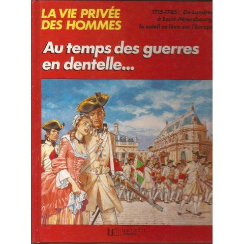 Couverture de l'album Au Temps de Louis XV et des guerres en dentelles