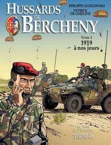 Aperçu 1 de l'album Le Vent de l'Histoire tome 2 - Hussards de Bercheny Tome 2 - 1919 A nos jours
