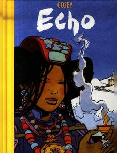 Aperçu 1 de l'album Cosey (AUT) tome 2007 - Echo