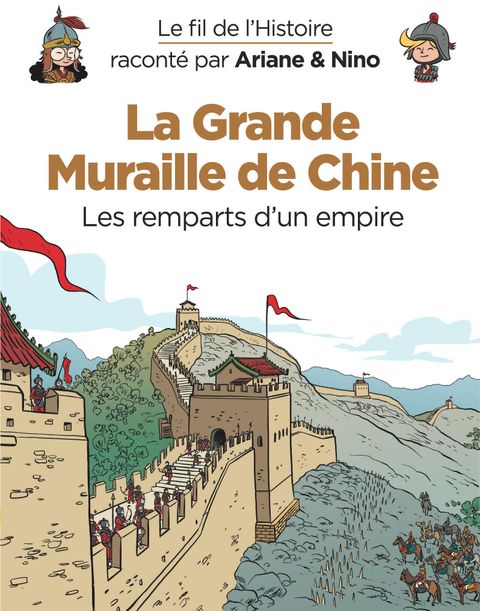 Couverture de l'album La Grande Muraille de Chine : les remparts d'un empire