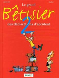 Couverture de la série Les Assureurs - le Grand Bêtisier des Déclarations d'Accident