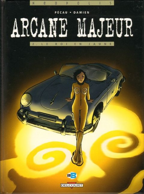 Couverture de l'album Arcane Majeur tome 2 - Le Roi en Jaune