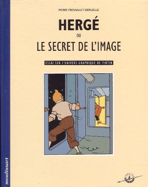 Couverture de l'album Hergé ou le secret de l'image - Essai sur l´univers graphique de Tintin