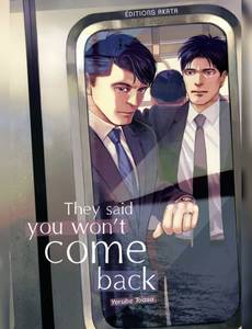 They said you won't come back