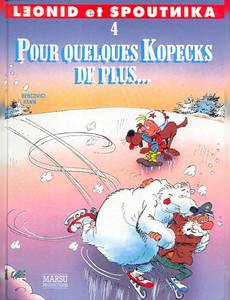 Aperçu 1 de l'album Leonid et Spoutnika tome 4 - Pour Quelques Kopecks de Plus
