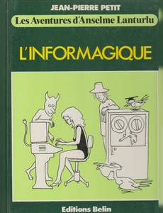 Aperçu 1 de l'album Les Aventures d'Anselme Lanturlu tome 3 - L’informagique