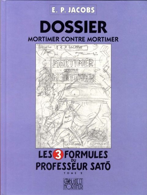 Couverture de l'album Dossier Mortimer contre Mortimer - les 3 formules du professeur satô
