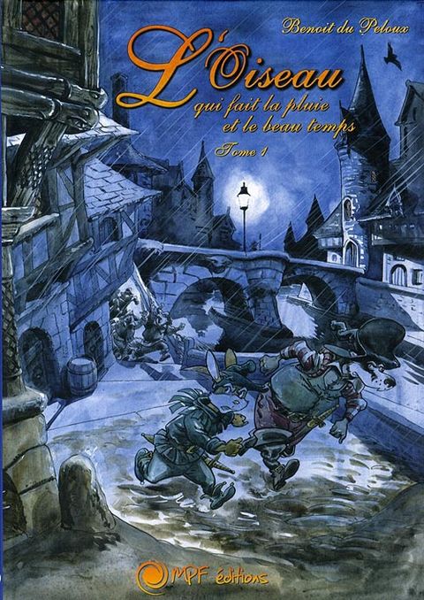 Couverture de l'album L'oiseau qui fait la pluie et le beau temps, Tome 1 :