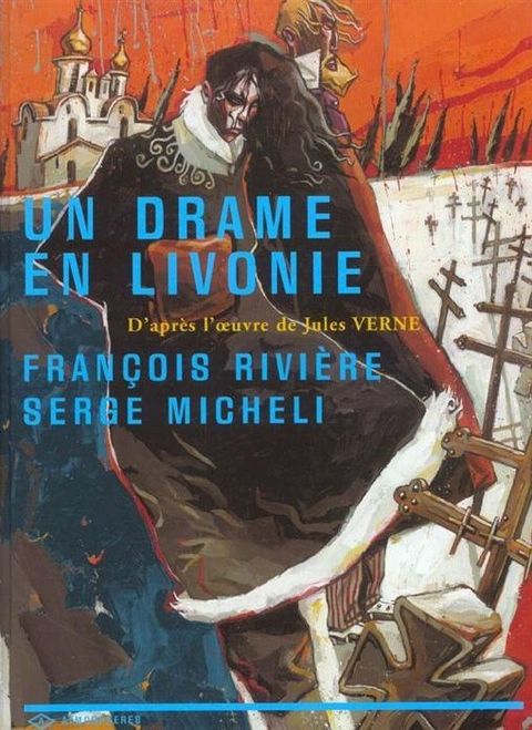 Couverture de l'album Un Drame en Livonie : d'Après l'Oeuvre de Jules Verne