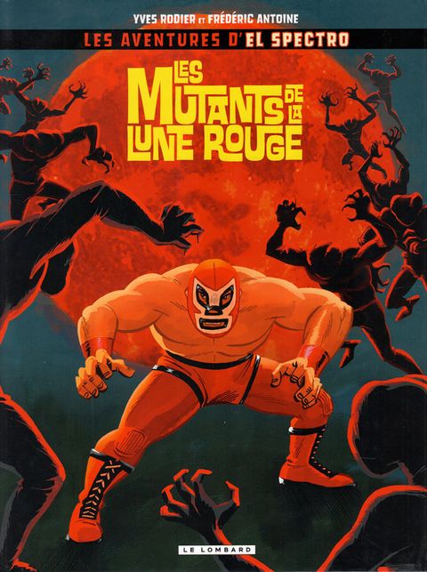 Couverture de l'album Les Mutants de la Lune Rouge