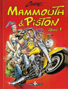 Couverture du premier album de la série Mammouth et Piston