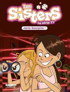Aperçu 1 de l'album Les Sisters - Roman Poche tome 43 - Alerte georgette