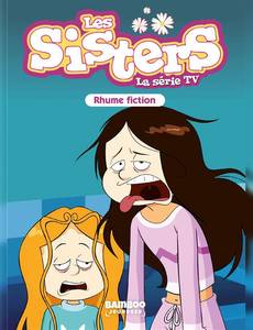 Aperçu 1 de l'album Les Sisters - Roman Poche tome 53 - Rhume fiction