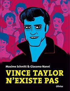 Couverture de la série Vince Taylor n'existe pas