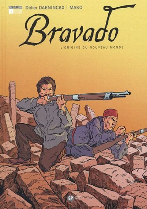 Couverture de l'album Bravado, Tome 1 : L'origine du Nouveau Monde