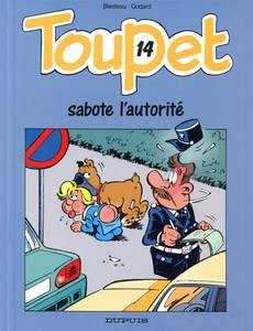 Aperçu 1 de l'album Toupet tome 14 - Toupet Sabote l'Autorite