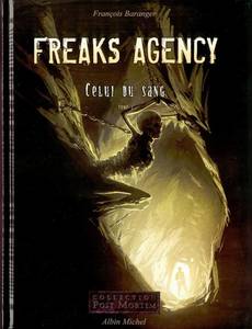 Aperçu 1 de l'album Freaks Agency tome 2 - Celui du Sang