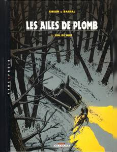 Aperçu 1 de l'album Les Ailes de Plomb tome 1 - Vol de Nuit
