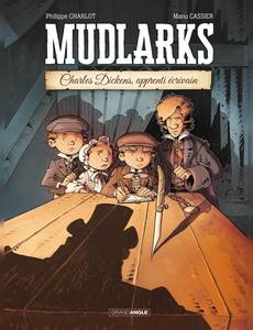 Couverture de la série Mudlarks - Charles Dickens, apprenti écrivain