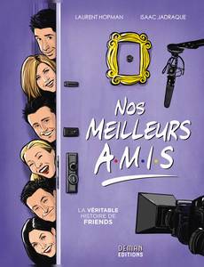 Couverture de la série Nos Meilleurs Amis - La véritable histoire de Friends