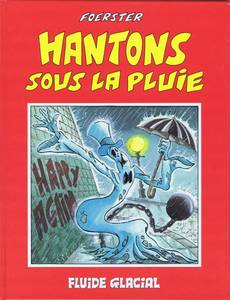 Aperçu 1 de l'album Foerster (Fluide Glacial) - Hantons sous la Pluie