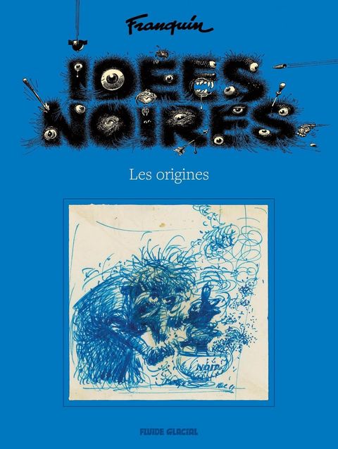 Couverture de l'album Idées noires - Les origines - nouvelle édition