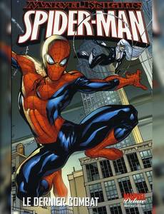 Couverture de l'album Spider-Man - le Dernier Combat (marvel Deluxe)