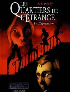 Aperçu 1 de l'album Les Quartiers de l'Etrange tome 1 - Les Quartiers de l'étrange, tome 1 : L'Epicurien