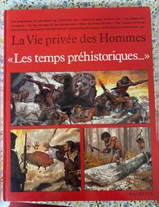 Couverture de l'album Les Temps Prehistoriques (La Vie Privee Des Hommes)