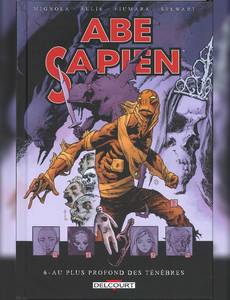 Aperçu 1 de l'album Abe Sapien tome 6 - Au plus profond des Ténèbres