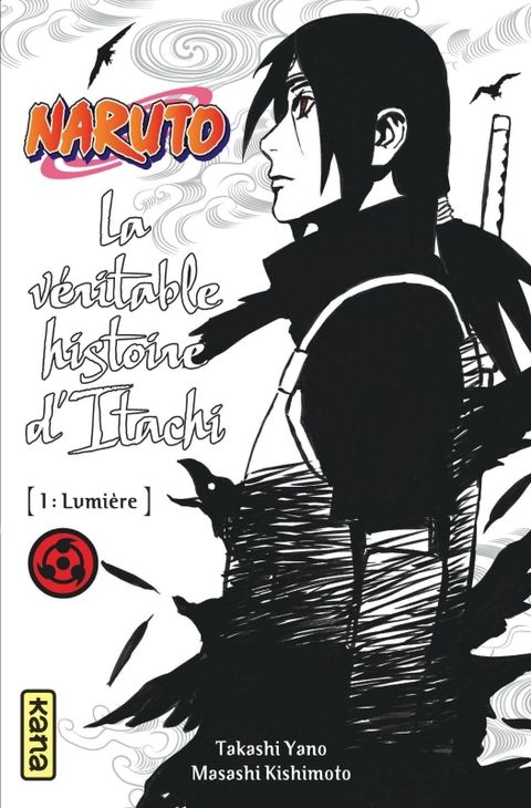 Couverture de l'album La véritable histoire d’Itachi - Tome 1 : Lumière