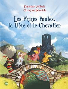 Couverture de l'album Les P'tites Poules, la Bête et le Chevalier