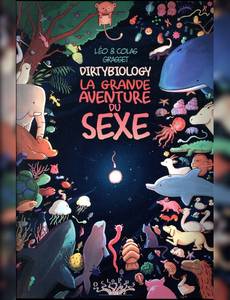 Aperçu 1 de l'album Dirtybiology - la Grande Aventure du Sexe tome 1 - Dirtybiology - La Grande Aventure du Sexe
