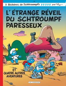 Couverture de l'album L'étrange réveil du Schtroumpf paresseux et quatre autres aventures