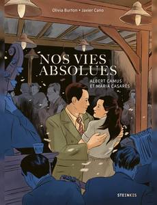 Couverture de la série Nos vies absolues - Albert Camus et Maria Casares