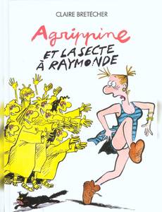 Couverture de l'album Agrippine et la Secte à Raymonde