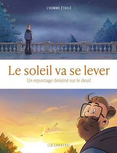 Couverture du premier album de la série Le soleil va se lever - Un reportage dessiné sur le deuil