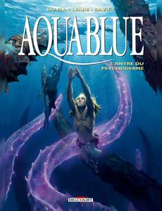 Aperçu 1 de l'album Aquablue tome 21 - L'Antre du Psychoderme