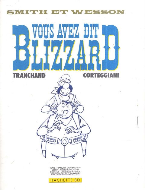 Aperçu de l'album Smith et Wesson tome 2 - Vous avez dit Blizzard