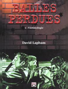 Aperçu 1 de l'album Balles Perdues (Lapham) tome 1 - Victimologie
